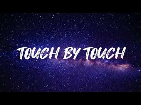 Touch by Touch - Joy  (lyrics)