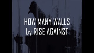 Rise Against - How Many Walls (Lyrics On-Screen)