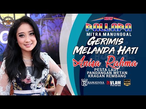 GERIMIS MELANDA HATI ANISA RAHMA NEW PALLAPA MITRA MANUNGGAL PANDANGAN WETAN - VLAM PICTURES
