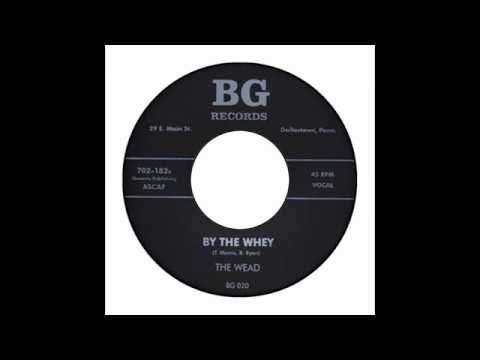 Wead - By The Whey