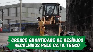 #DescarteIrregular - Cresce quantidade de resíduos recolhidos pelo Cata Treco