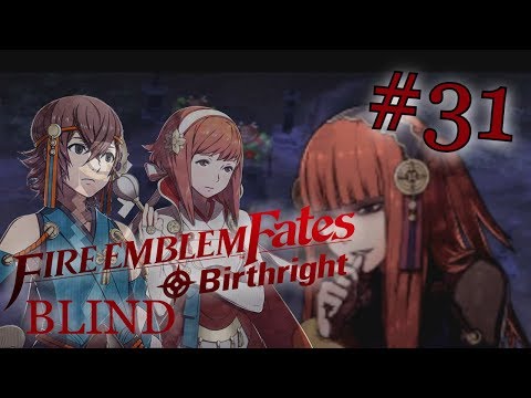 Speedster Plays Fire Emblem Fates Birthright BLIND #31- Last Awakening Fan-service (Paralogue 14)