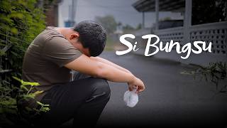 SI BUNGSU — Drama Pendek Eksplorasi Karakter