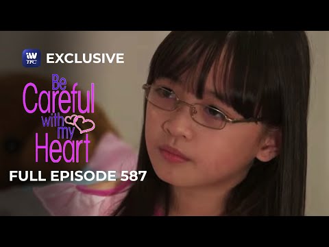Full Episode 587 | Be Careful With My Heart