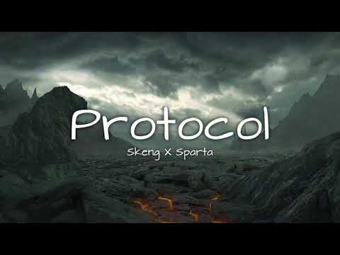 Skeng X Sparta - Protocol (Lyrics)