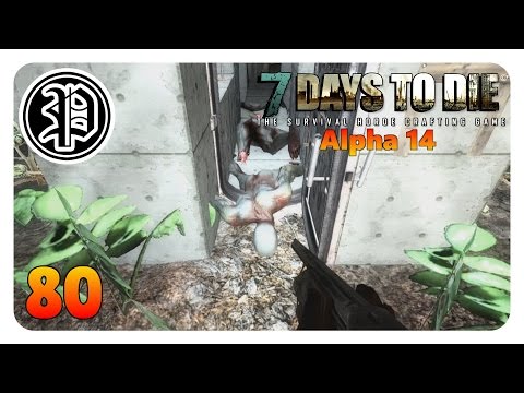 7 Days to Die Alpha 14 Deutsch | Die Unendliche Horde | Part 80