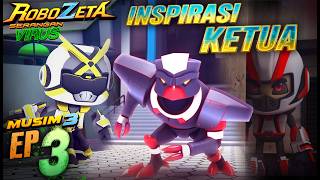 Download lagu ROBOZETA MUSIM 3 | EPISOD 3: INSPIRASI KETUA mp3
