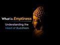 What is Emptiness? Understanding the Heart of Buddhism