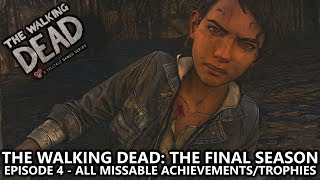 The Walking Dead: The Final Season Episode 4 - All Missable Achievements/Trophies Guide