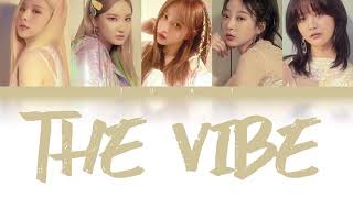 The Vibe (아끼지마) - EXID (이엑스아이디) [HAN/ROM/ENG COLOR CODED LYRICS]