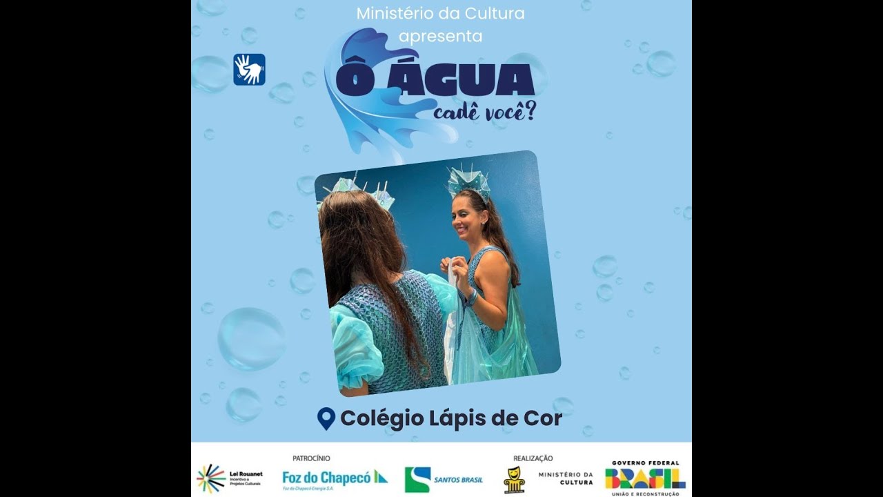 Ô ÁGUA, CADÊ VOCÊ? em Barcarena, PA - Colégio Lápis de Cor