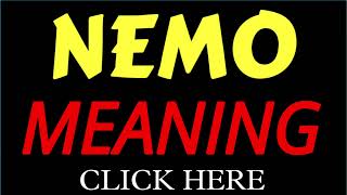 What does the name NEMO mean | NEMO meaning in english | Meaning of name NEMO