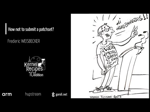 Kernel Recipes 2023 - How not to submit a patchset?