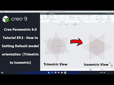 Creo Parametric 9.0 Tutorial EP.2- How to Setting Default model orientation [Trimetric to Isometric]