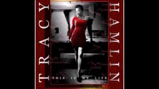 Tracy Hamlin - Never Too Much