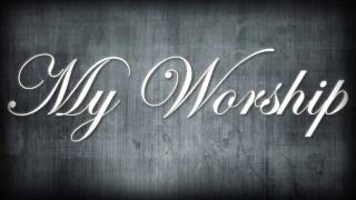 My Worship | John P  Kee &amp; New Life --OFFICIAL VIDEO