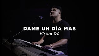 Dame un día mas - Ezequías - (Video Oficial)