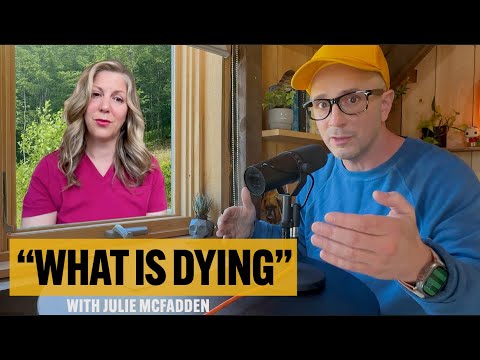 What is Dying? with Hospice Nurse Julie McFadden
