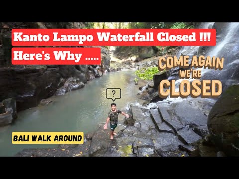 Cachoeira Kanto Lampo fechada: aqui está o porquê | Bali Walk Around