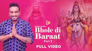 Bhole Di Baraat (Part-2) Official Video  Master Sa