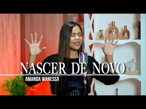 Nascer de Novo - Amanda Wanessa (Voz e Piano) #172