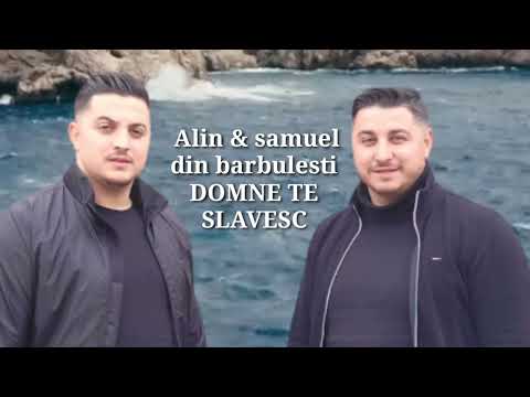 alin și samuel din barbulesti Domne te slavesc