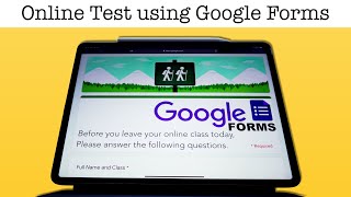 Create Online Test using Google Forms on iPad/Mac/PC!