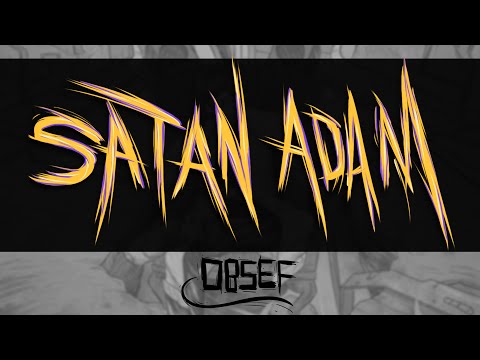 Obsef - SATAN ADAM (Spectrum Video)