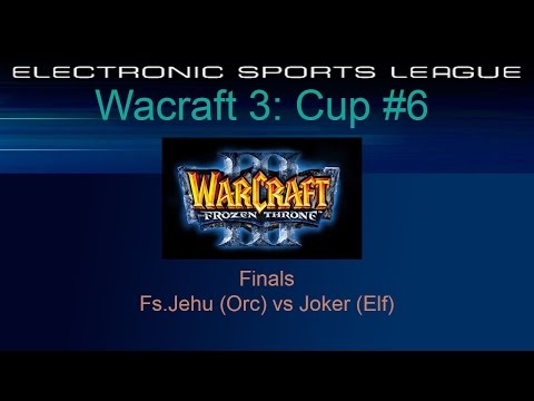ESL Cup #6 Finals Joker (Elf) vs Fs.Jehu (Orc)