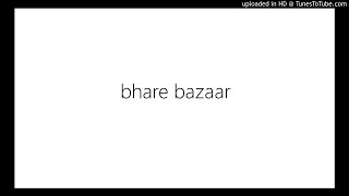 Download lagu bhare bazaar DJ IKKA DJ KULDEEP KONCH mp3 Download lagu bhare bazaar DJ IKKA DJ KULDEEP KONCH mp3