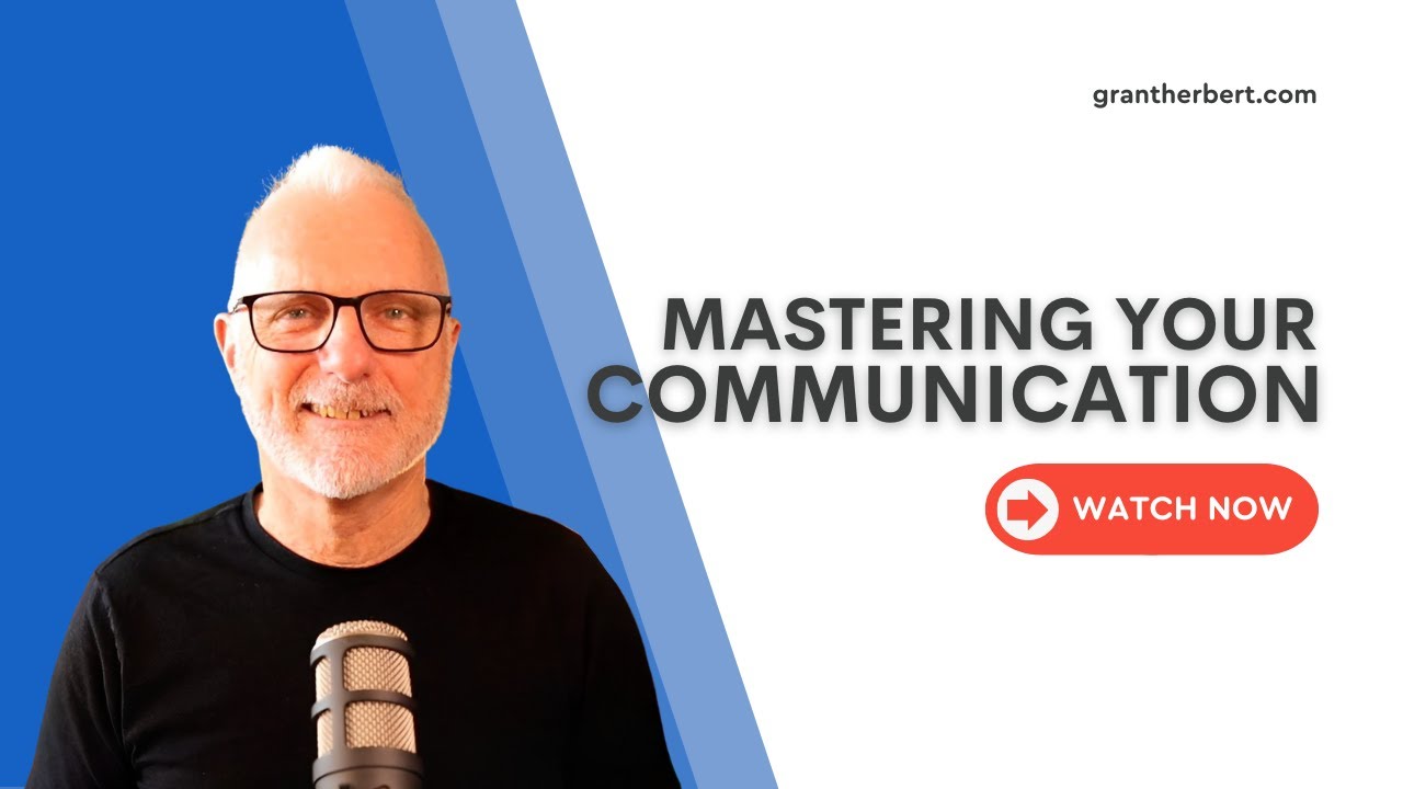 Mastering Your Communication