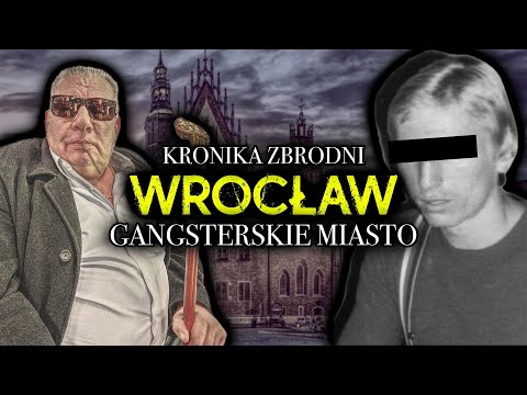 MAFIJNY WROCŁAW • CZARNY • OCZKO •CYGAN VEL GREK • DOLNY ŚLĄSK • MAFIA ŚLĄSKA • ŚLĄSK