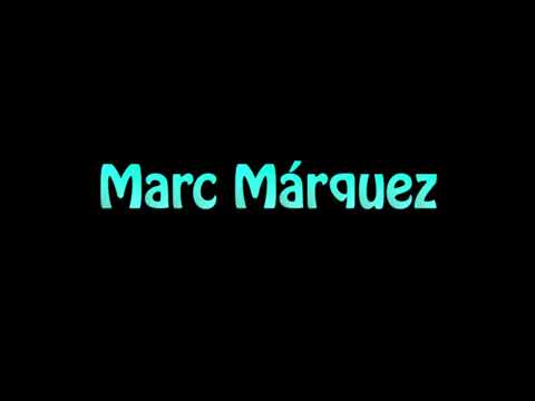 Learn How To Pronounce Marc Marquez