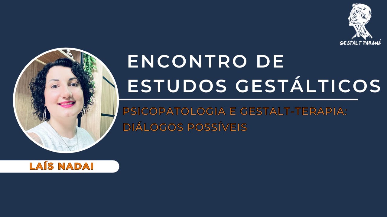 Psicopatologia e Gestalt-terapia: Diálogos possíveis