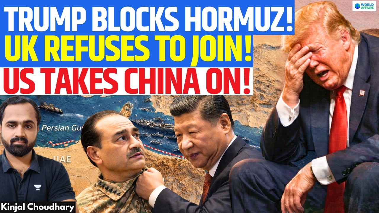 Can Trump Really Block Hormuz? US-China Clash Over IRAN! UK & NATO Reject Plan | OIL WAR | Kinjal