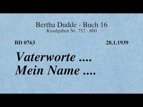 BD 0763 - VATERWORTE .... MEIN NAME ....