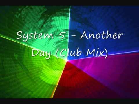 System 5 feat. Kate Lesing - Another Day (Club Mix)