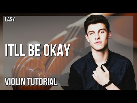How to play It’ll Be Okay by Shawn Mendes on Violin (Tutorial)