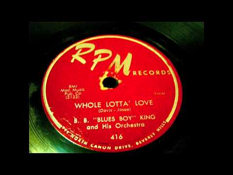 B. B. King - Whole Lotta Love 78 rpm!