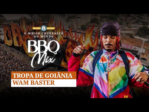 Wam Baster - Tropa de Goiânia - BBQ Mix 2022 Goiânia