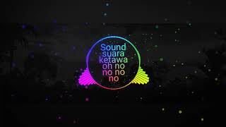 Download lagu Sound ketawa oh no no no /:bikin lucu mp3
