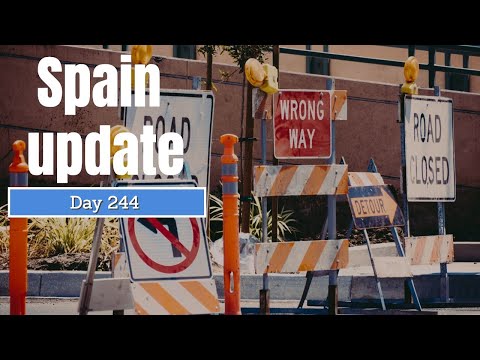 Spain update day 244  - Anti-government protests ramping up