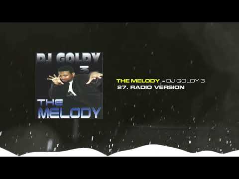 DJ Goldy - The Melody (Radio Version) | The Melody