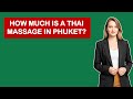 Berapa Biaya Pijat Thailand Di Phuket
