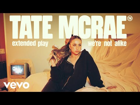 Tate McRae - we're not alike