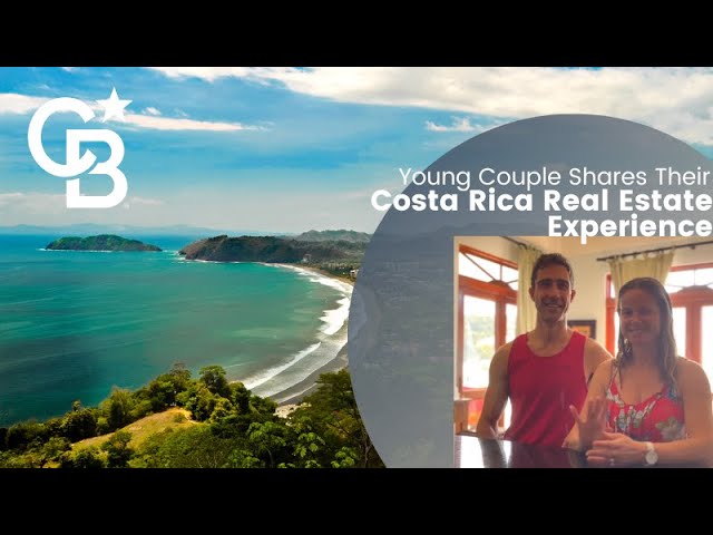 Costa Rica Real Estate Experience - Dan & Maria