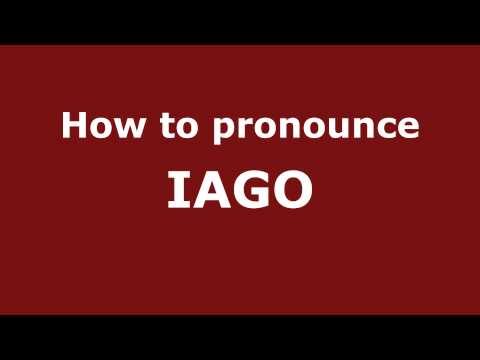 How to Pronounce IAGO in Spanish - PronounceNames.com
