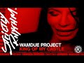 Wamdue Project - King of My Castle (Official ...
