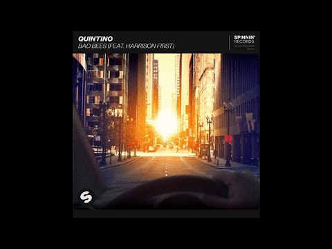 Quintino feat. Harrison First - Bad Bees (Extended Mix)