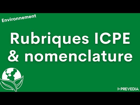 Rubriques ICPE & nomenclatures
